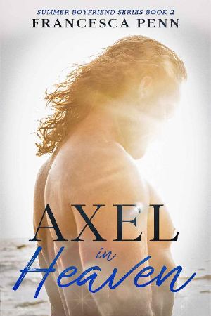 [Summer Boyfriend 02] • Axel in Heaven (Summer Boyfriend Series Book 2)